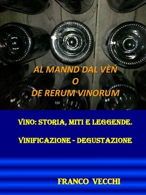cover image of Al mannd dal vèn o de rerum vinorum